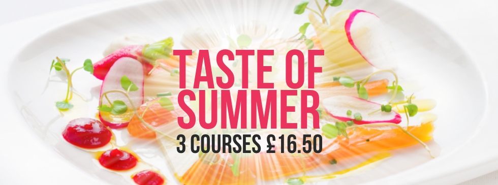 Taste of Summer – 3 Courses £16.50